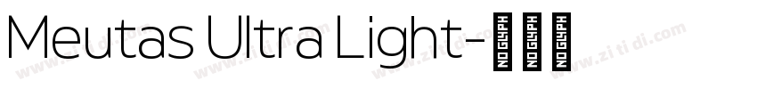 Meutas Ultra Light字体转换 Meutas Ultra Light字体转换